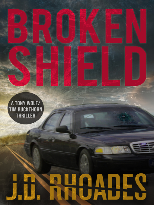 Title details for Broken Shield by J.D. Rhoades - Available
